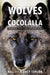 Wolves of Cocolalla: Wolf Love Stories by Bill And Nancy Taylor