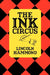 The Ink Circus by Lincoln Hammond
