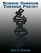 Science Unbound Through Poetry by Annette Goodwin