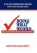 Doing What Works: What Successful People Do Differently by James William Martin