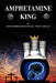 Amphetamine King by Alexander Gonzales
