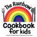 The Rainbow Cookbook for Kids by Gillian Graham