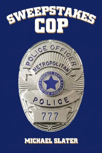 Sweepstakes Cop by Michael Slater