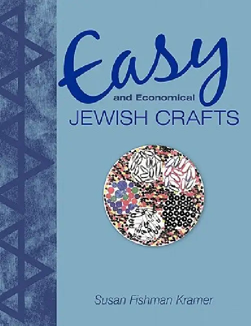 Easy and Economical Jewish Crafts by Susan Fishman Kramer