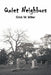 Quiet Neighbors by Erick W. Miller