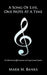 A Song of Life, One Note at a Time: A Collection of Affirmations and Inspirational Quotes by Mark M. Banks