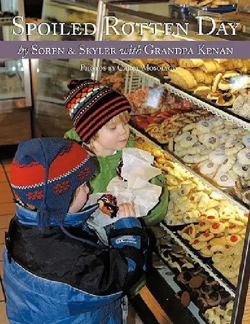 Spoiled Rotten Day: A love story between a grandfather and his grandchildren by Kenan, Skyler, Soren