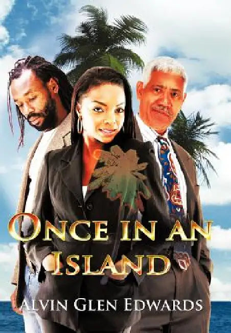 Once in an Island by Alvin Glen Edwards