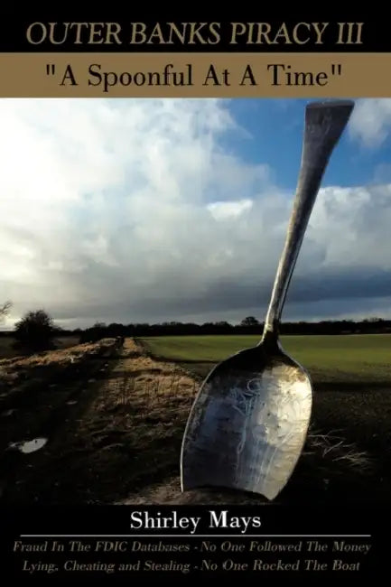 Outer Banks Piracy III: "A Spoonful At A Time" by Shirley Mays
