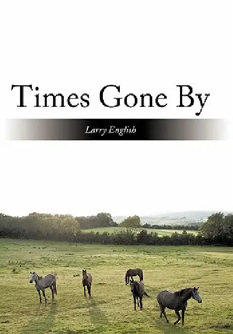 Times Gone by by Larry English