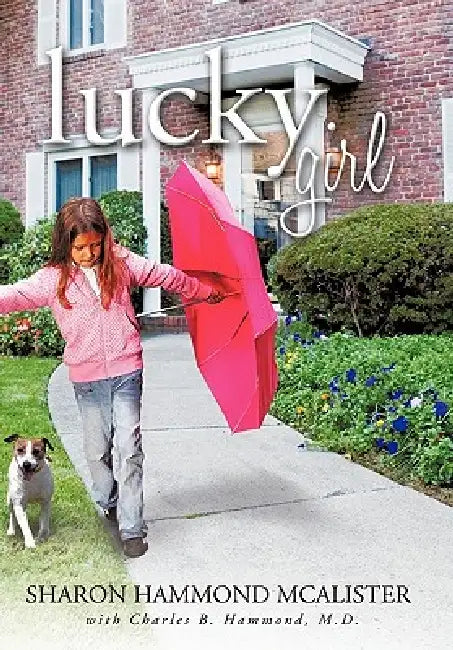 Lucky Girl by S. H. McAlister, C. B. Hammond