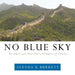 No Blue Sky: An American Traveler's Glimpse of China by Glenda R. Burkett