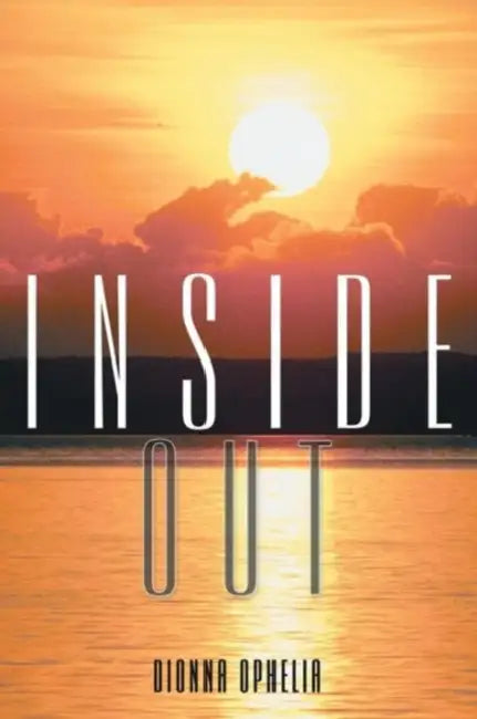 Inside Out by Dionna Ophelia