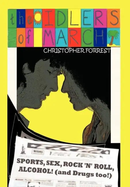 The Idlers of March by Christopher Forrest