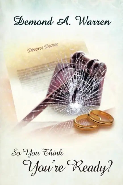 So You Think You're Ready? by Demond A. Warren
