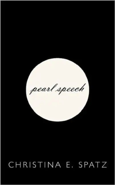 pearl speech by Christina E. Spatz
