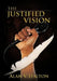 The Justified Vision by Alan V. Halton