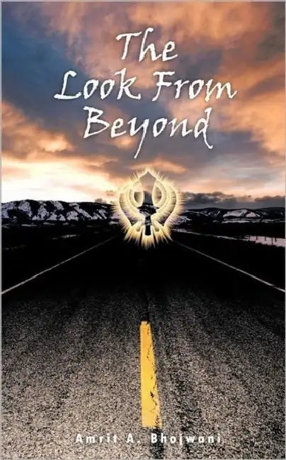 The Look from Beyond by Amrit A. Bhojwani