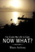 I've Given My Life to God, Now What? by Wayne Anthony