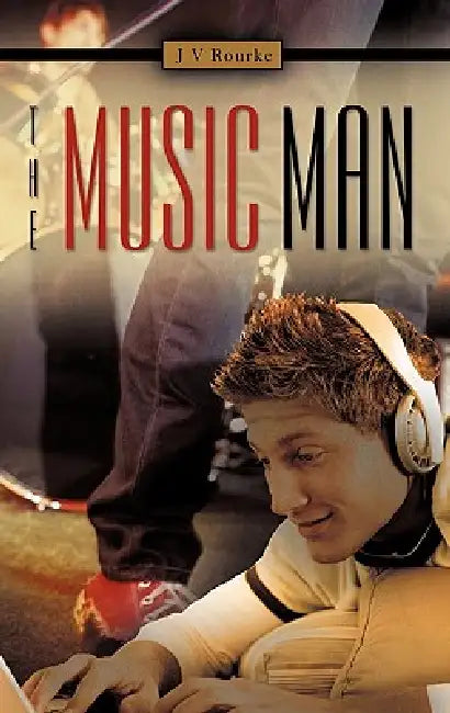 The Music Man by J. V. Rourke