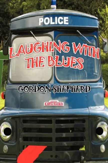 Laughing with the Blues by Gordon Shepherd