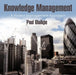 Knowledge Management: A Project Management Approach by Paul Oluikpe