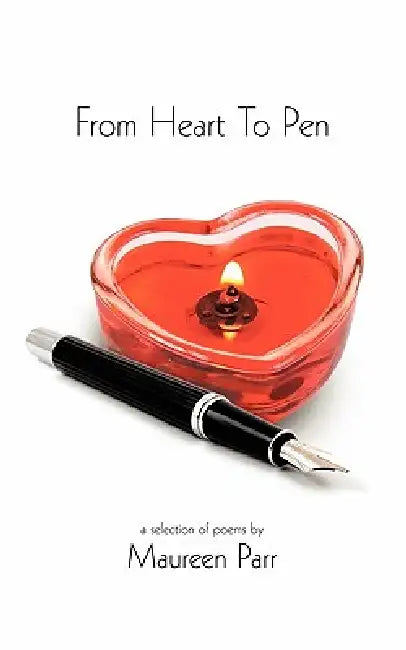 From Heart to Pen by Maureen Parr