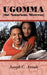 Ugomma the Notorious Mistress: A True Short Story by Joseph C. Amadi