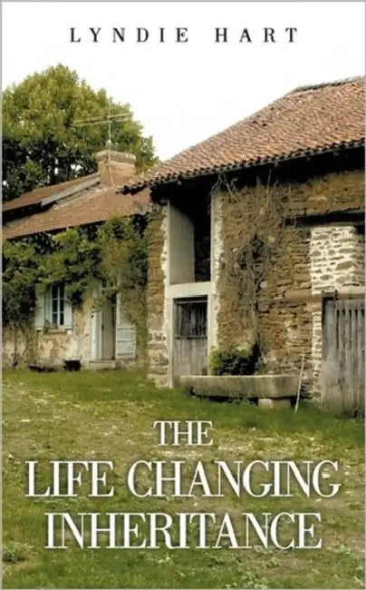 The Life Changing Inheritance by Lyndie Hart