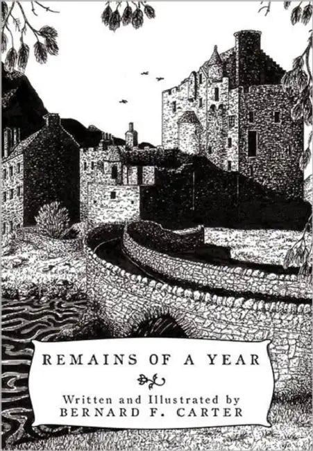 Remains of a Year by Bernard F. Carter