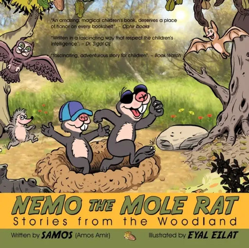 Nemo the Mole Rat: Stories from the Woodland by Samos (Amos Amir)