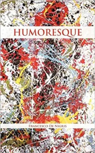 Humoresque by Francesco De Nigris