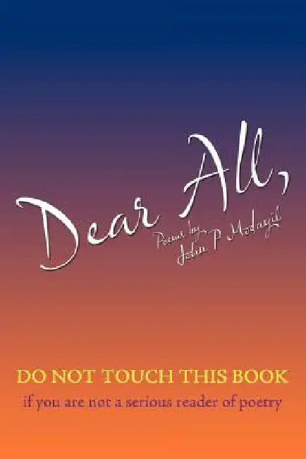Dear All, by John P. Modayil