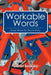 Workable Words: Deep Words for Simple Living by Sterlin Sookoo
