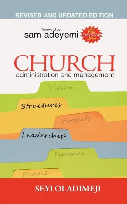 Church Adminisration and Management by Seyi Oladimeji