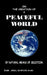 On the Creation of a Peaceful World: By Natural Means of Selection by Engr Abdul Ghafoor Khan, Abdul Ghafoor Khan