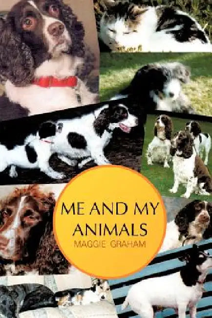Me and My Animals by Maggie Graham