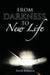 From Darkness to New Life by Jr. Robinson David