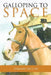 Galloping to Space by Stewart McCaw