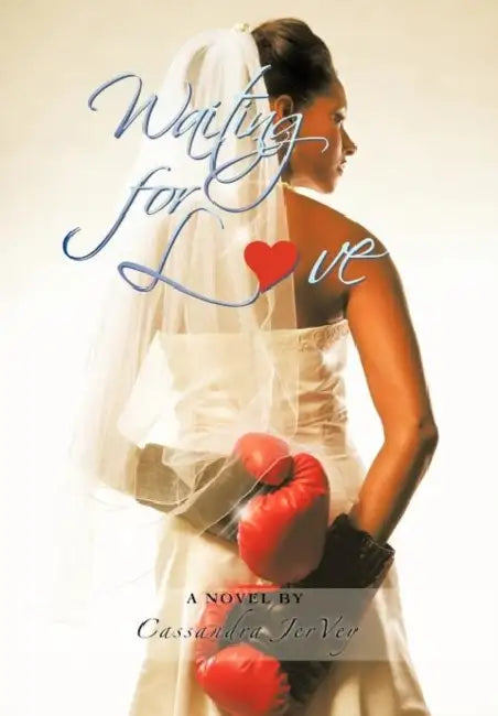 Waiting for Lɷve: A Novel by by Cassandra Jervey