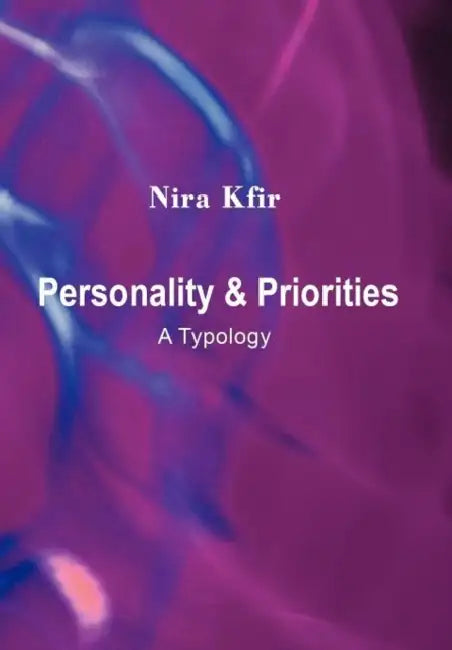 Personality & Priorities: A Typology by Nira Kfir
