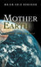 Mother Earth: Peace and Harmony by Brian Eric Goddard