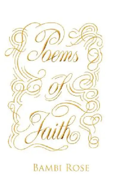 Poems of Faith by Bambi Rose