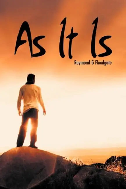As It Is by Raymond G. Floodgate