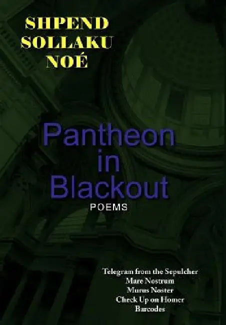 Pantheon in Blackout by Shpend Sollaku Noé