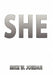 She by Mike W. Jordan
