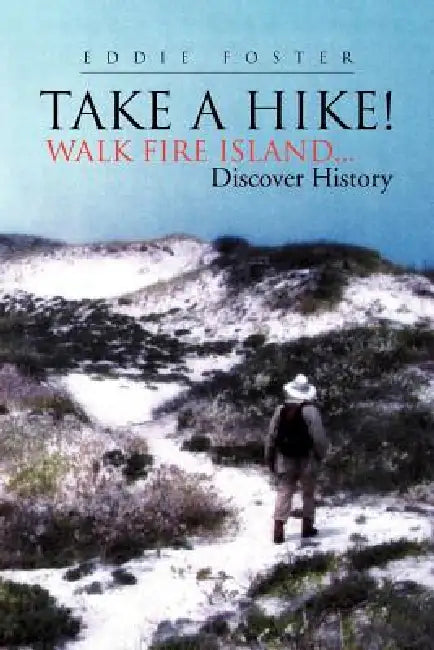 Take a Hike! by Eddie Foster
