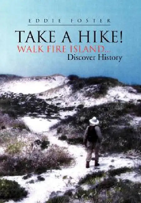 Take a Hike! by Eddie Foster