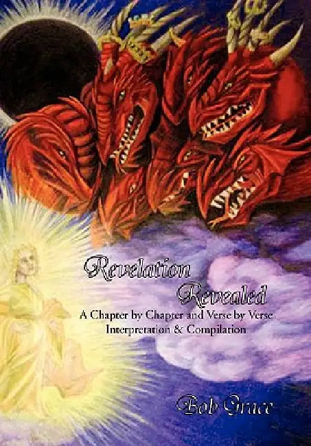 Revelation Revealed by Bob Grace