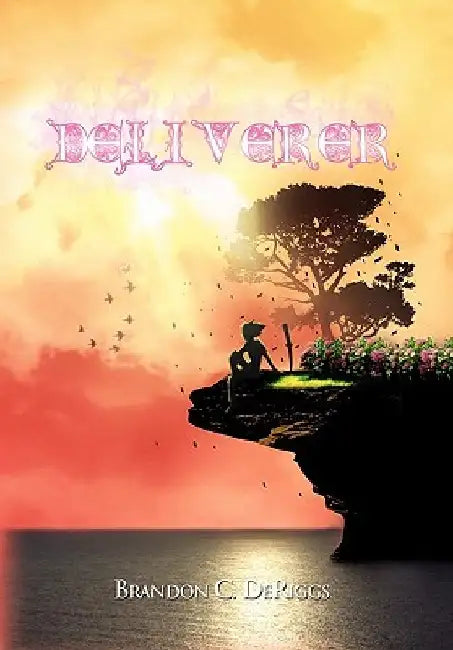 Deliverer by Brandon C. Deriggs